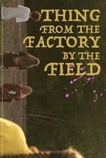 Elijah Hatcher-Kay es Clarence en Thing from the Factory by the Field