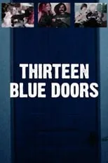 Película Thirteen Blue Doors