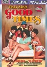 Película This Ain't Good Times