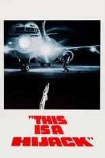 Película This Is a Hijack