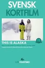 Película This Is Alaska