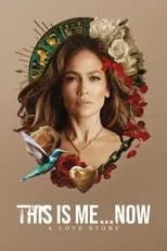 Jennifer Lopez en la película This Is Me…Now: Una historia de amor