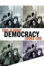 Póster de la película This Is What Democracy Looks Like