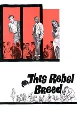 Richard Rust interpreta a Buck Madison en This Rebel Breed