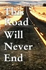 Michael Parker interpreta a Self en This Road Will Never End