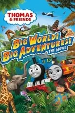 Thomas & Friends: Big World! Big Adventures! The Movie portada