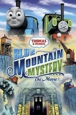 Póster de la película Thomas & Friends: Blue Mountain Mystery - The Movie