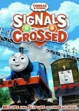 Poster de la película Thomas & Friends: Signals Crossed - Películas hoy en TV