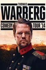 Thomas Warberg es Self en Thomas Warberg comedy tour '14