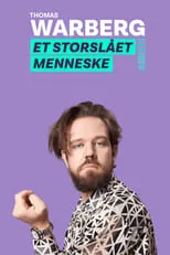 Thomas Warberg es Self en Thomas Warberg: Et storslået menneske