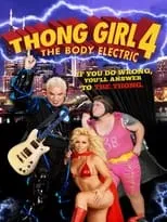 Dawn Lyn interpreta a Star en Thong Girl 4: The Body Electric