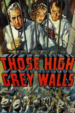 Walter Connolly en la película Those High Grey Walls