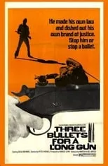 Película Three Bullets... for a Long Gun