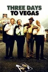 Poster de la película Three Days to Vegas - Películas hoy en TV