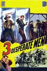 Poster de la película Three Desperate Men - Películas hoy en TV