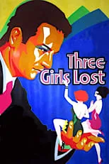 Lew Cody es William (Jack) Marriott en Three Girls Lost