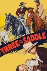 Tex Ritter es Tex Haines en Three in the Saddle