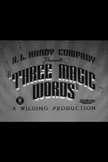 Walter Carlson interpreta a Butcher / Chef / Boy From the Golden West (as The Jesters) en Three Magic Words