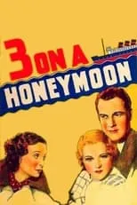 Sally Eilers es Joan Foster en Three on a Honeymoon