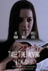 Lee Neville es Adam en Three Times Moving: A Time to Lie