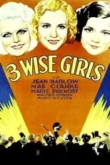 Walter Byron es Jerry Dexter en Three Wise Girls