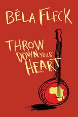 Béla Fleck interpreta a Self en Throw Down Your Heart