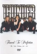 Poster de la película Thunder - Flawed To Perfection (The Video Collection 1990-1995) - Películas hoy en TV