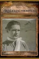 Ed La Niece es George Morgan (as Ed La Neice) en Thundering Thompson