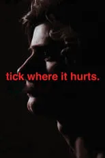 Película Tick Where It Hurts