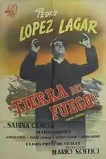 Pedro López Lagar interpreta a  en Tierra del Fuego