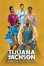 Poster de la película Tijuana Jackson: Purpose Over Prison - Películas hoy en TV