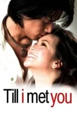 Película Till I Met You