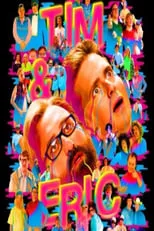 Película Tim and Eric Awesome Show Great Job! Awesome 10 Year Anniversary Version, Great Job?