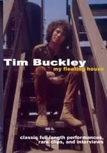 Tim Buckley interpreta a Self en Tim Buckley: My Fleeting House