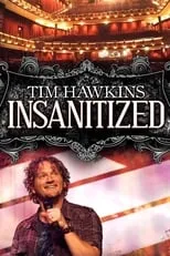 Tim Hawkins interpreta a Himself en Tim Hawkins: Insanitized