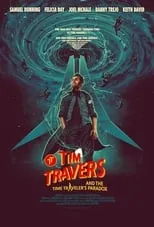 Stimson Snead interpreta a Helter en Tim Travers & the Time Travelers Paradox