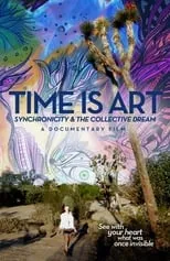 Poster de la película Time Is Art: Synchronicity and the Collective Dream - Películas hoy en TV