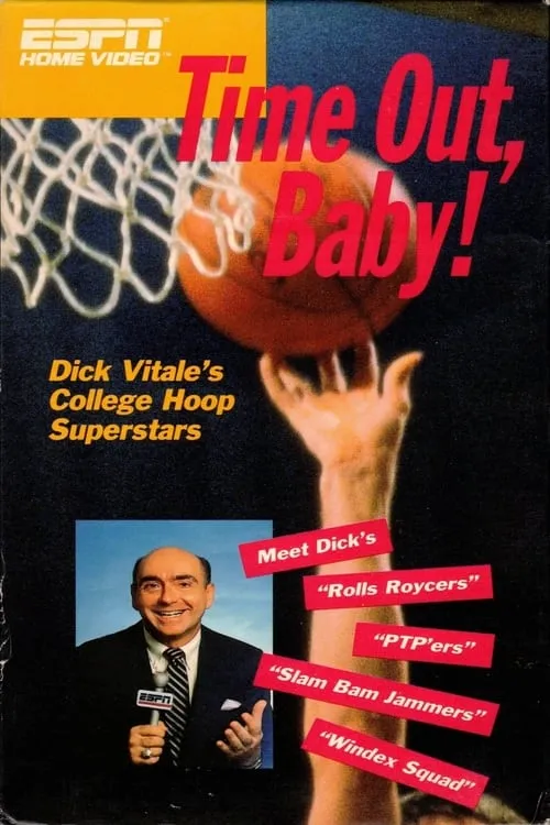 Dick Vitale es Narrator / Host en Time Out, Baby!