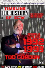 Película Timeline: The History of ECW 1992/93 as told by Tod Gordon