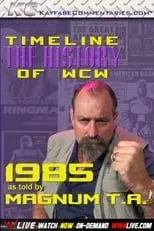 Terry Allen interpreta a Himself en Timeline: The History of WCW – 1985 – As Told By Magnum T.A.