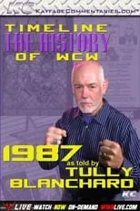 Poster de Timeline: The History of WCW – 1987 – As Told By Tully Blanchard