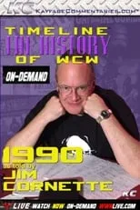 Poster de Timeline: The History of WCW – 1990 – As Told By Jim Cornette