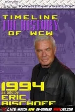 Poster de la película Timeline: The History of WCW – 1994 – As Told By Eric Bischoff - Películas hoy en TV