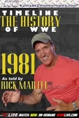 Rick Vigneault es Himself en Timeline: The History of WWE – 1981 – As Told By Rick Martel