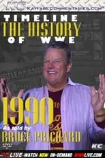 Poster de Timeline: The History of WWE – 1990 – As Told By Bruce Prichard