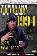 Poster de la película Timeline: The History of WWE – 1994 – As Told By Sean Waltman - Películas hoy en TV