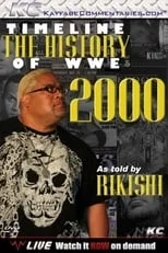 Poster de la película Timeline: The History of WWE – 2000 – As Told By Rikishi - Películas hoy en TV