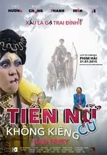 Película Tiên Nữ Không Kiêng Cử