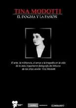 Película Tina Modotti: el dogma y la pasión