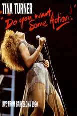 Póster de la película Tina Turner: Do You Want Some Action! (Live From Barcelona)